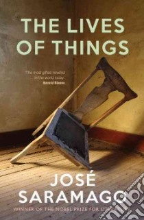 The Lives of Things libro in lingua di Saramago Jose, Pontiero Giovanni (TRN)