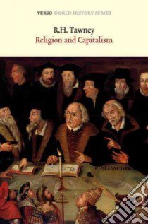 Religion and the Rise of Capitalism libro in lingua di Tawney R. H., Gore Charles Dr. (CON)