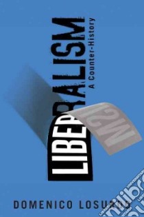 Liberalism libro in lingua di Losurdo Domenico, Elliott Gregory (TRN)
