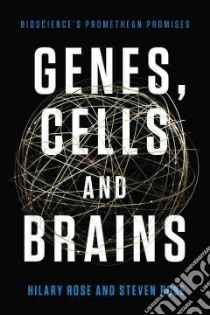 Genes, Cells and Brains libro in lingua di Rose Hilary, Rose Steven