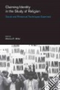 Claiming Identity in the Study of Religion libro in lingua di Miller Monica R. (EDT)