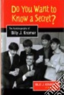 Do You Want to Know a Secret? libro in lingua di Kramer Billy J., Shipton Alyn (CON)