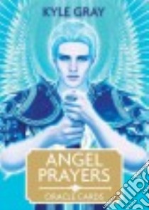 Angel Prayers Oracle Cards libro in lingua di Gray Kyle