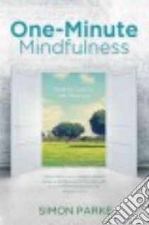 One-minute Mindfulness libro in lingua di Parke Simon