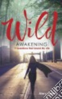 Wild Awakening libro in lingua di Daniels Mary