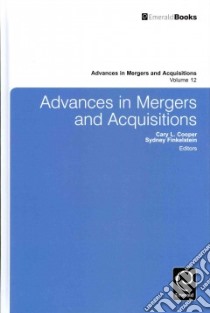Advances in Mergers and Acquisitions libro in lingua di Cooper Cary L. (EDT), Finkelstein Sydney (EDT)