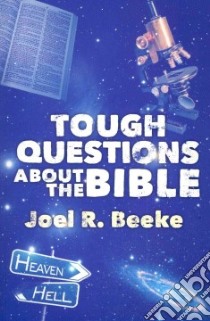 Tough Questions About the Bible libro in lingua di Beeke Joel R.