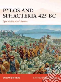 Pylos and Sphacteria 425 BC libro in lingua di Shepherd William, Dennis Peter (ILT)