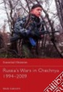 Russia's Wars in Chechnya 1994-2009 libro in lingua di Galeotti Mark