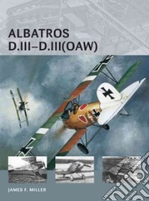 Albatros D.iii libro in lingua di Miller James F.