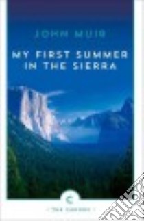 My First Summer in the Sierra libro in lingua di Muir John, Macfarlane Robert (INT)