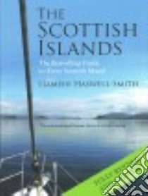 The Scottish Islands libro in lingua di Haswell-Smith Hamish