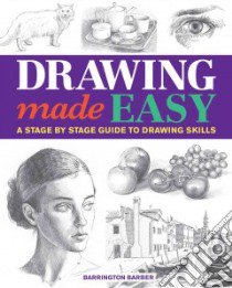 Drawing Made Easy libro in lingua di Barber Barrington