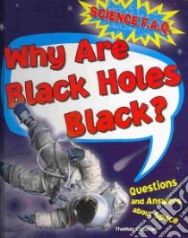 Why Are Black Holes Black? libro in lingua di Canavan Thomas