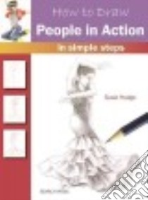 How to Draw People in Action libro in lingua di Hodge Susie