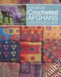 Rainbow Crocheted Afghans libro in lingua di Perkins Amanda
