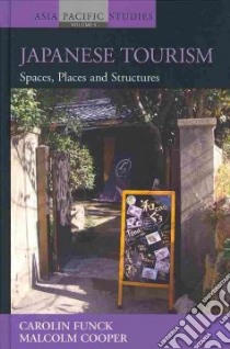 Japanese Tourism libro in lingua di Funck Carolin, Cooper Malcolm