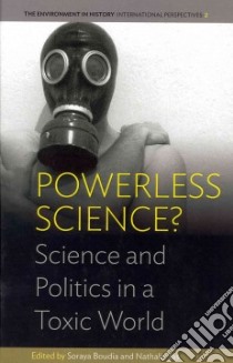 Powerless Science? libro in lingua di Boudia Soraya (EDT), Jas Nathalie (EDT)