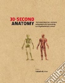 30-second Anatomy libro in lingua di Gabrielle Finn