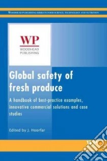 Global Safety of Fresh Produce libro in lingua di Hoorfar J. (EDT)
