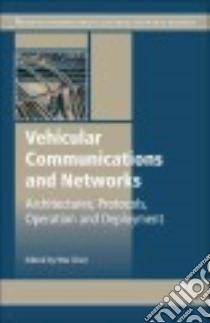 Vehicular Communications and Networks libro in lingua di Chen Wai (EDT)