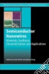 Semiconductor Nanowires libro in lingua di Arbiol J. (EDT), Xiong Q. (EDT)