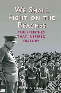 We Shall Fight on the Beaches libro in lingua di Field Jacob F.