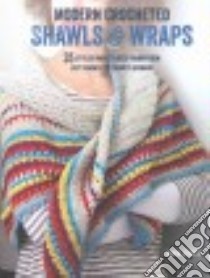 Modern Crocheted Shawls & Wraps libro in lingua di Strutt Laura