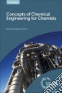 Concepts of Chemical Engineering for Chemists libro in lingua di Simons Stefaan (EDT)