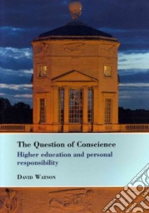 The Question of Conscience libro in lingua di Watson David