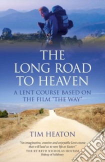 The Long Road to Heaven libro in lingua di Heaton Tim
