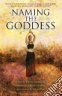 Naming the Goddess libro in lingua di Greenfield Trevor (EDT)