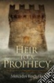 Heir to a Prophecy libro in lingua di Rochelle Mercedes