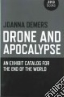 Drone and Apocalypse libro in lingua di Demers Joanna