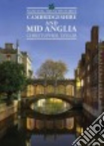 Cambridgeshire and Mid Anglia libro in lingua di Taylor Christopher