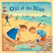 Out of the Blue libro in lingua di Jay Alison