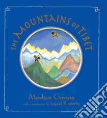 The Mountains of Tibet libro in lingua di Gerstein Mordicai, Rinpoche Sogyal (CON)