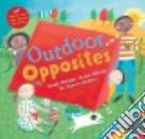 Outdoor Opposites libro in lingua di Williams Brenda, Oldfield Rachel (ILT)