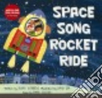 Space Song Rocket Ride libro in lingua di Scribens Sunny, Sim David (ILT), Collins Mark (CON)