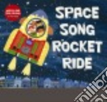 Space Song Rocket Ride libro in lingua di Scribens Sunny, Sim David (ILT), Collins Mark (NRT)