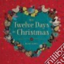 The Twelve Days of Christmas libro in lingua di Griffin Rachel (ILT)