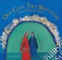 One City, Two Brothers libro in lingua di Smith Chris, Fronty Aurelia (ILT)
