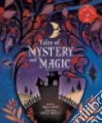 Tales of Mystery and Magic libro in lingua di Lupton Hugh (RTL), Baruzzi Agnese (ILT), Lupton Hugh (NRT)