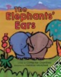 The Elephants' Ears libro in lingua di Chambers Catherine, Mockford Caroline (ILT)