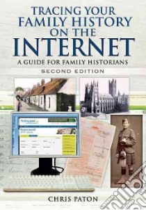 Tracing Your Family History on the Internet libro in lingua di Paton Chris