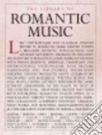 Library of Romantic Music libro in lingua di Lung Sam (EDT), Camden Music Services (COM)
