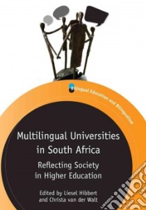 Multilingual Universities in South Africa libro in lingua di Hibbert Liesel (EDT), Van der Walt Christa (EDT)