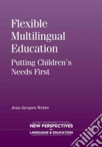 Flexible Multilingual Education libro in lingua di Weber Jean-Jacques
