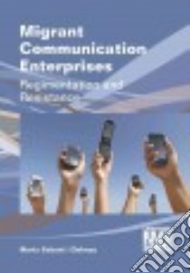 Migrant Communication Enterprises libro in lingua di Dalmau Maria Sabat I.