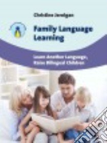 Family Language Learning libro in lingua di Jernigan Christine